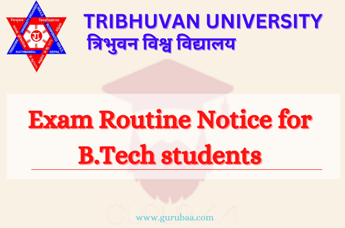 Exam Form notice For b.Tech Students Exam routine notice for Tribhuvan University B.Tech students.