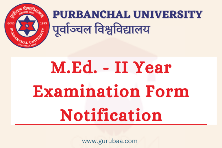 Purbanchal University M.Ed. II Year Exam Notification.