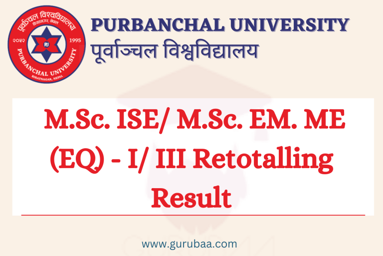 M.Sc. ISE/EM ME (EQ) Retotalling Result - Purbanchal University