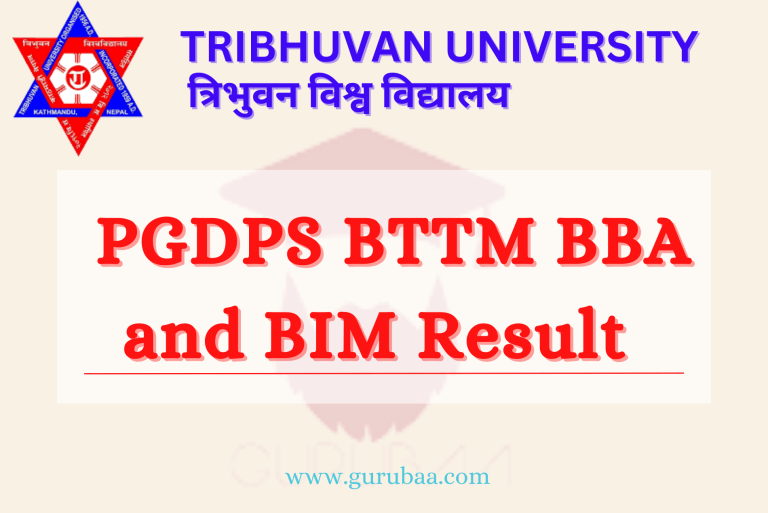 Tribhuvan University PGDPS BTTM BBA BIM Results Announcement
