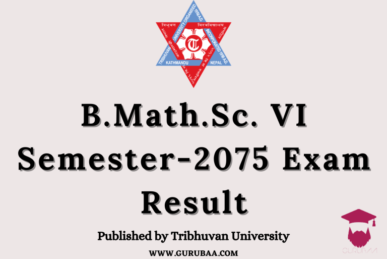 B.Math.Sc. VI Semester-2075 Exam Results, Tribhuvan University.