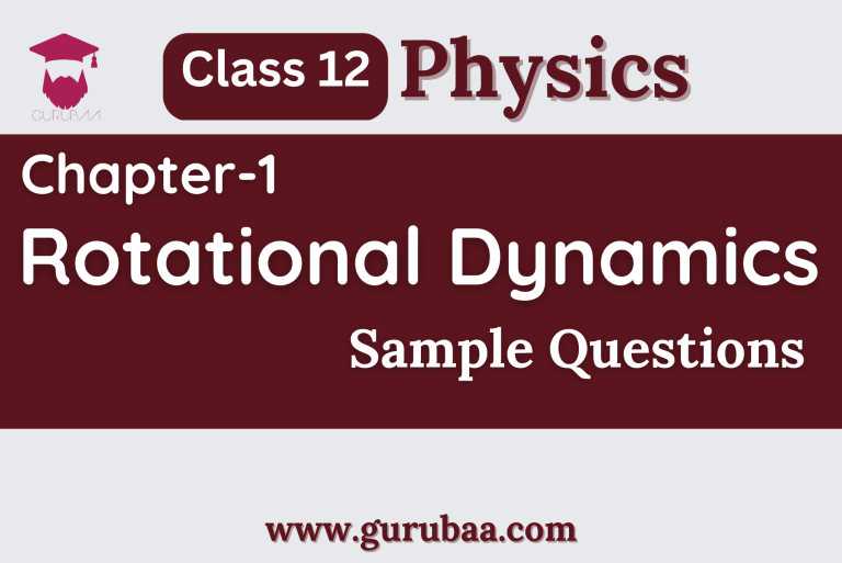 Class 12 Physics: Rotational Dynamics Sample Questions
