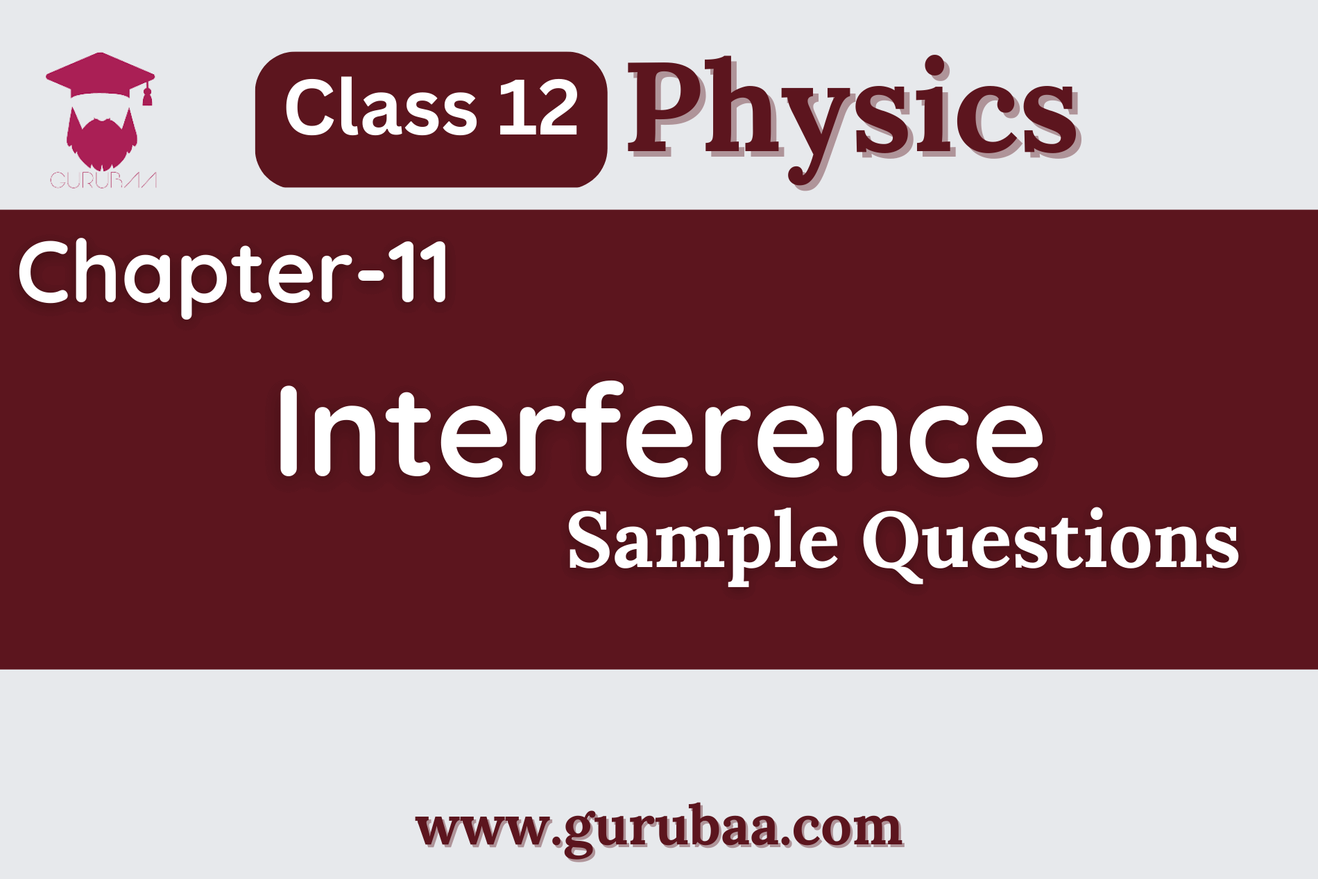 Class 12 Physics: Interference Sample Questions