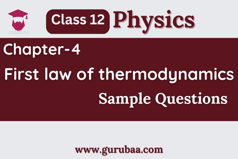 Class 12 Physics: First Law of Thermodynamics Questions