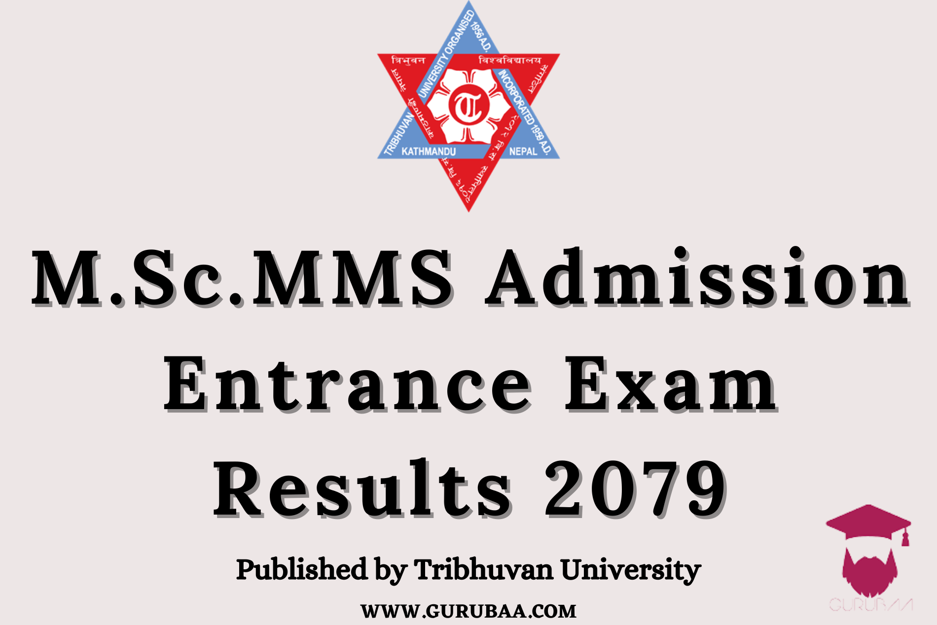 M.Sc.MMS) Admission Entrance Exam Results 2079 Tribhuvan University M.Sc. MMS Entrance Exam Results 2079