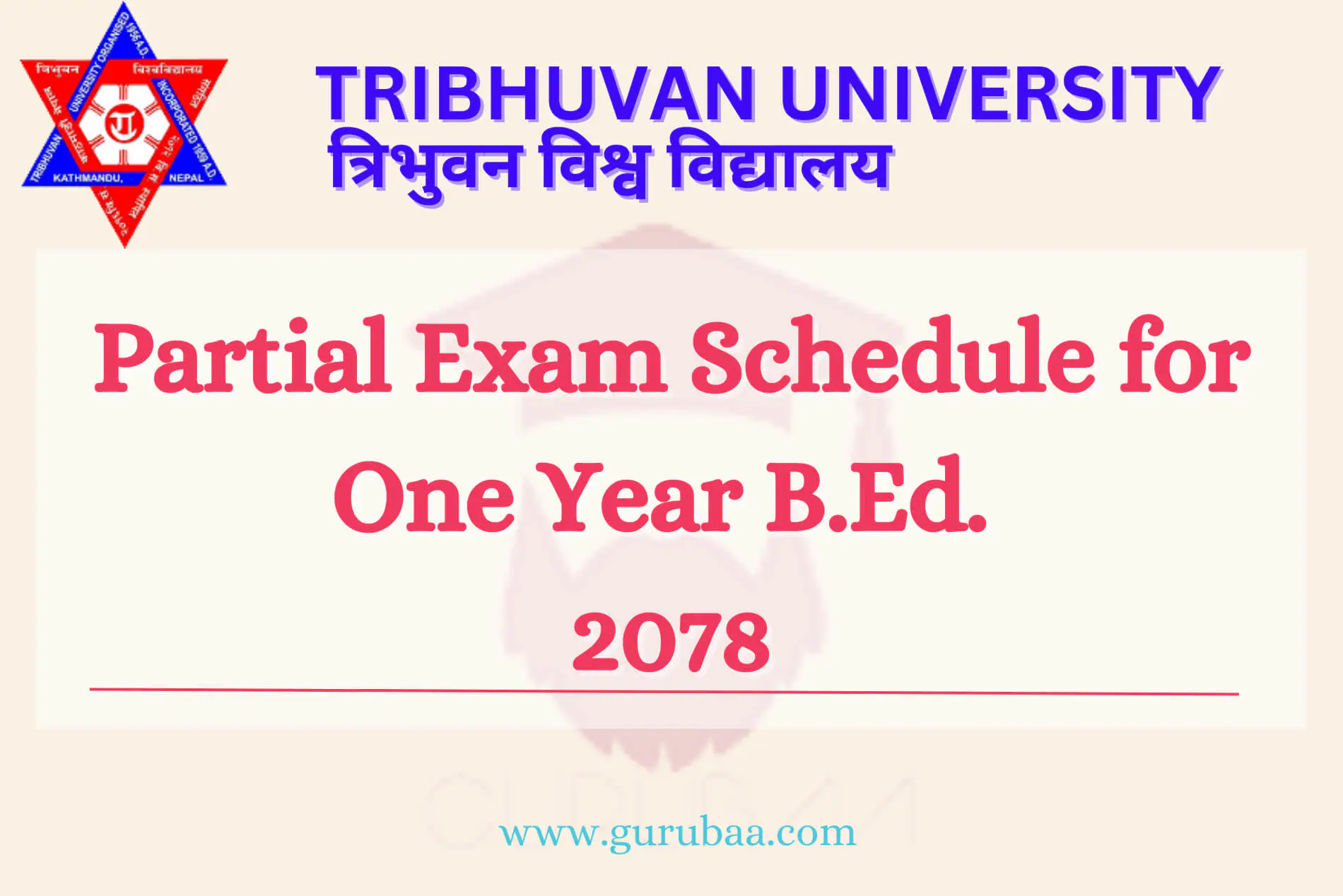 Tribhuwan University B.Ed. 2078 Exam Schedule.