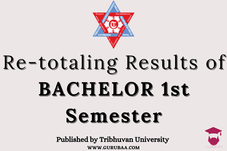 Re-totaling results for Bachelor 1st Semester, Tribhuvan University.