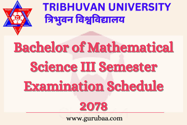 Bachelor of Mathematical Science III Semester Exam Schedule 2078