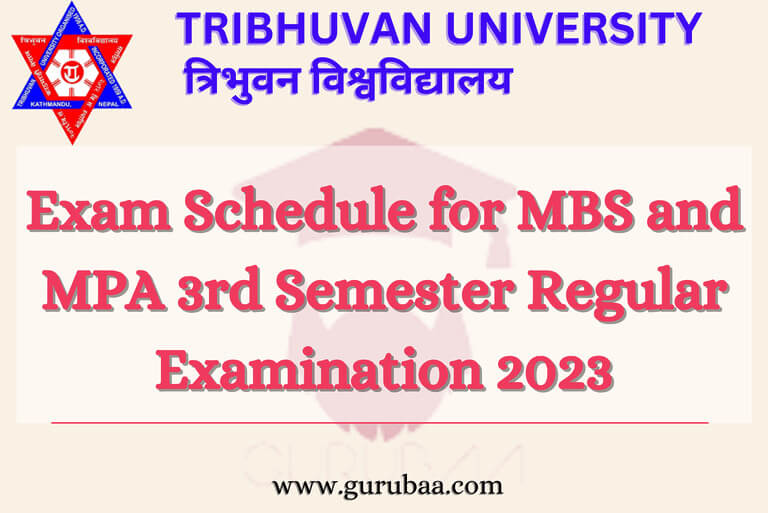 Exam Schedule for MBS and MPA 3rd Semester 2023, Tribhuvan University