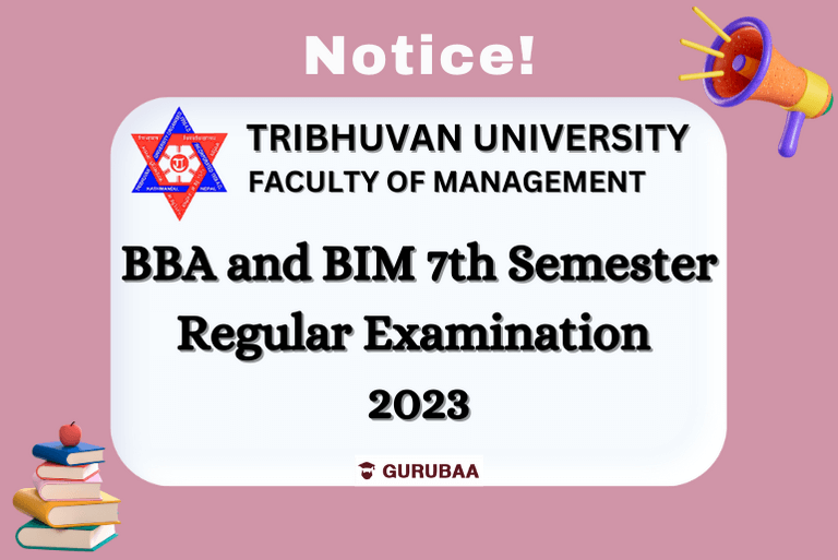 Notice: BBA and BIM 7th Semester Exam 2023, Tribhuvan University.
