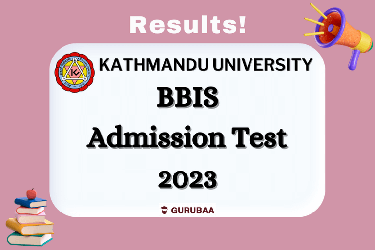 Kathmandu University BBIS Admission Test Results 2023