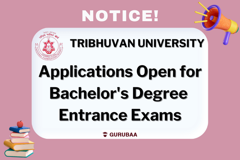 Tribhuvan University bachelor's entrance exams notice.