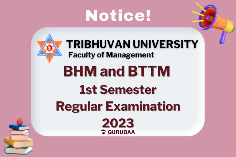 BHM-and-BTTM-1st-Semester-Regular-Examination-2023 Tribhuvan University BHM BTTM exam notice 2023.