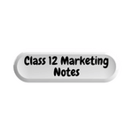 Class 12 Marketing Notes