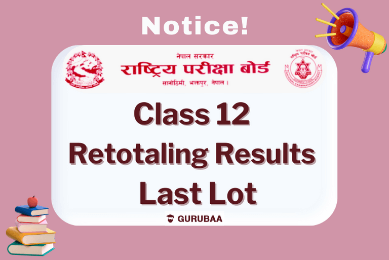 Notice: Class 12 Retotaling Results, Last Batch Announcement