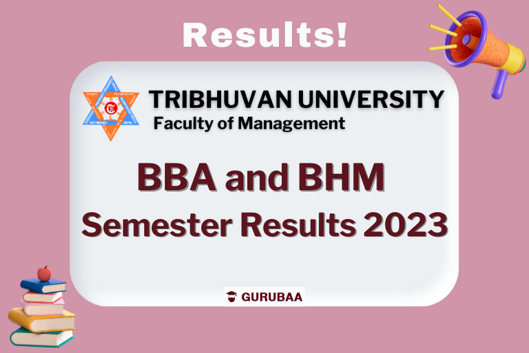BBA and BHM Semester Results 2023 - Tribhuvan University