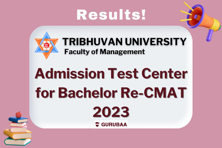 Tribhuvan University Bachelor Re-CMAT 2023 Test Center Results