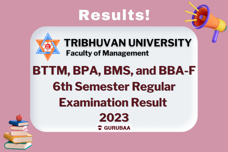 Tribhuvan University 6th Semester Result 2023 Announcement