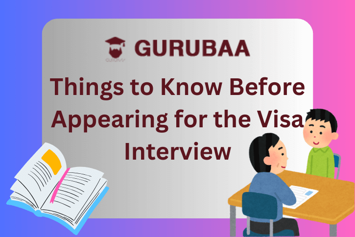Cover Picture for the blogpost addressing the things to know before appearing for visa interview