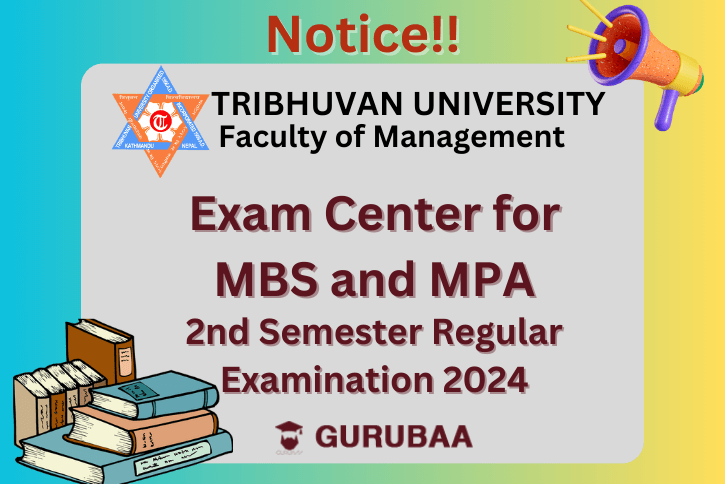Exam Center of MBS and MPA 2nd Semester Regular Examinations 2024- TU